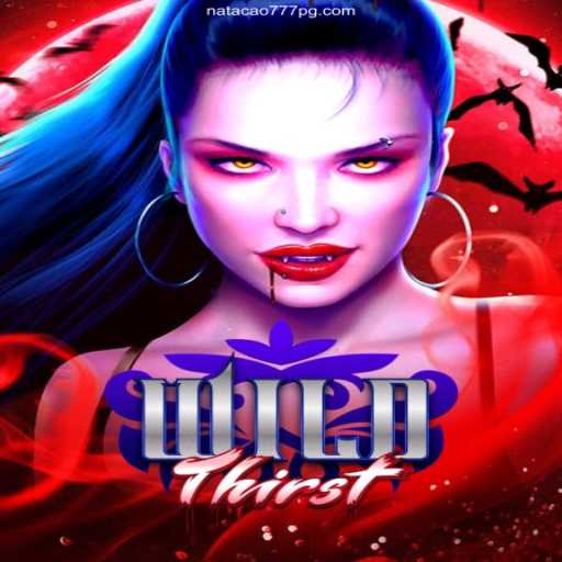 Discover the Thrills of WildThirst: The Ultimate Gaming Experience